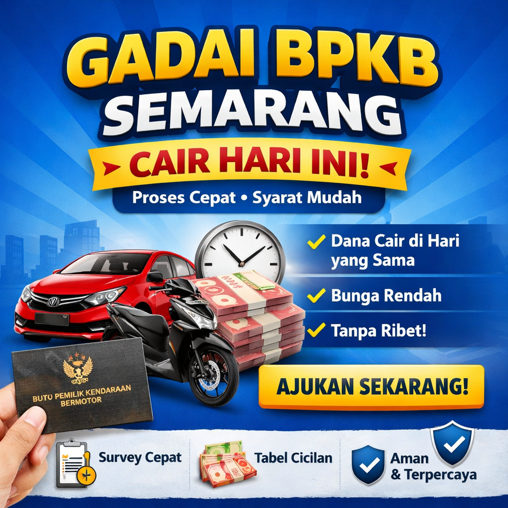 Pinjaman Dana Jaminan BPKB Semarang Cepat Cair 2026